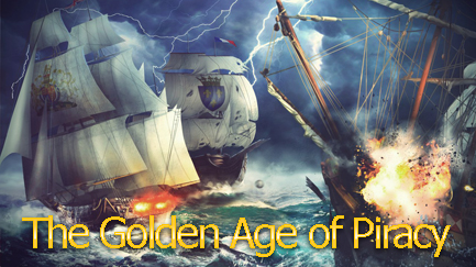 The Golden Age of Piracy